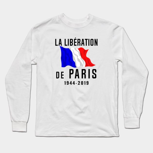 Liberation Of Paris 75 Year Anniversary Long Sleeve T-Shirt by SeattleDesignCompany